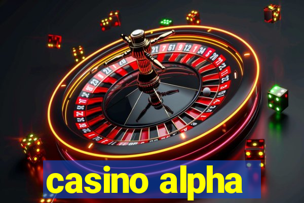 casino alpha