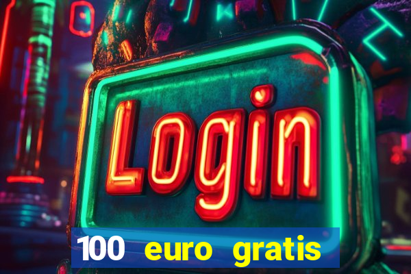 100 euro gratis online casino