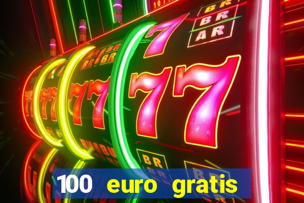 100 euro gratis online casino