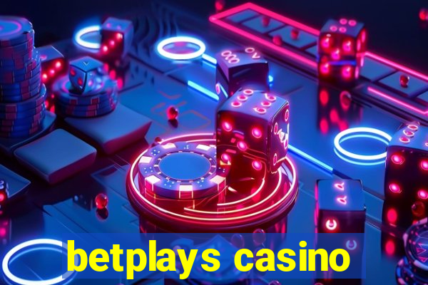 betplays casino