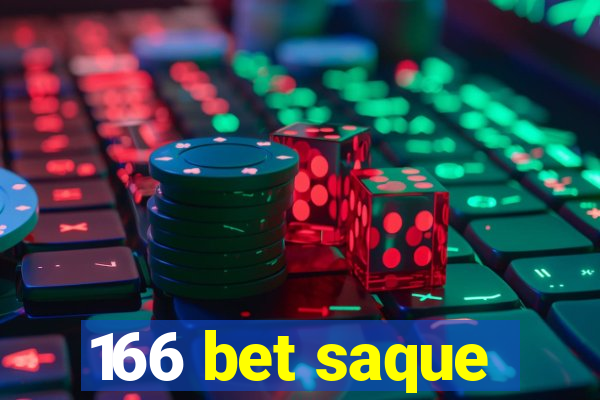 166 bet saque