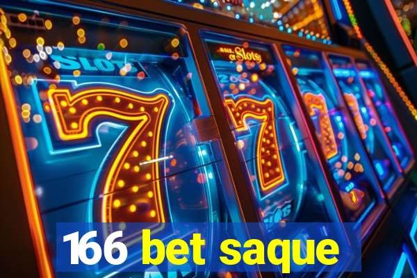 166 bet saque