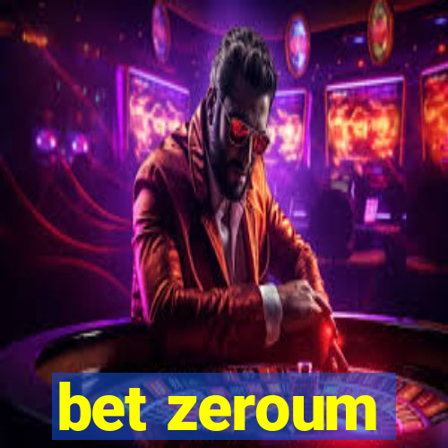 bet zeroum