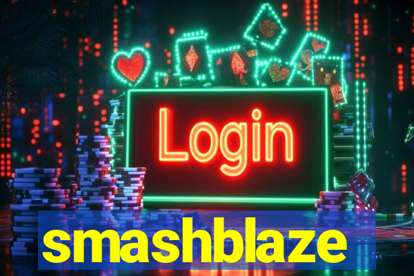 smashblaze