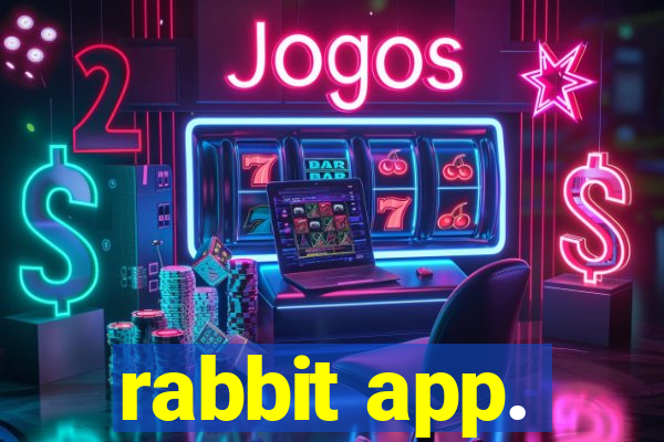 rabbit app.