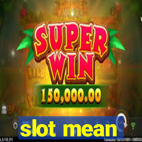 slot mean