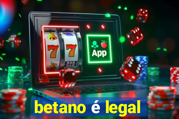 betano é legal