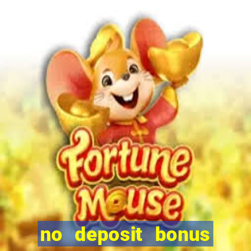 no deposit bonus real money casino