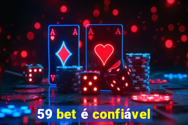 59 bet é confiável