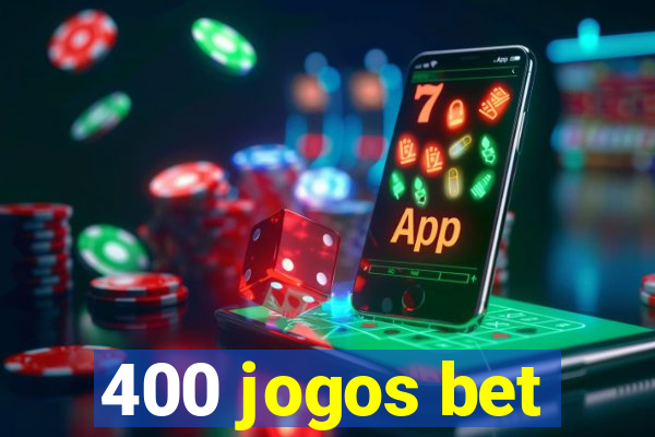 400 jogos bet