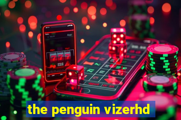 the penguin vizerhd