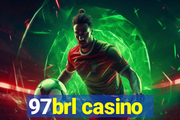 97brl casino