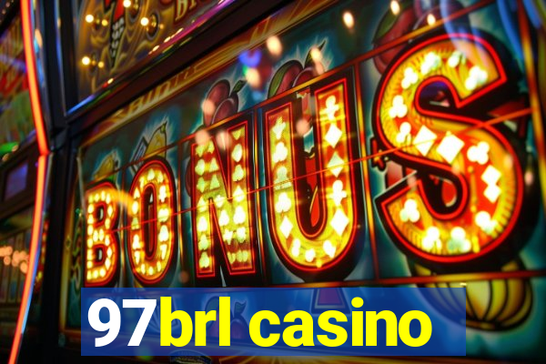 97brl casino