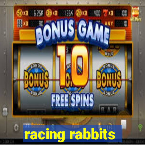 racing rabbits