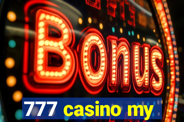 777 casino my