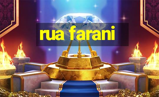 rua farani