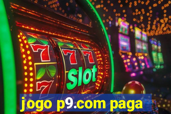 jogo p9.com paga