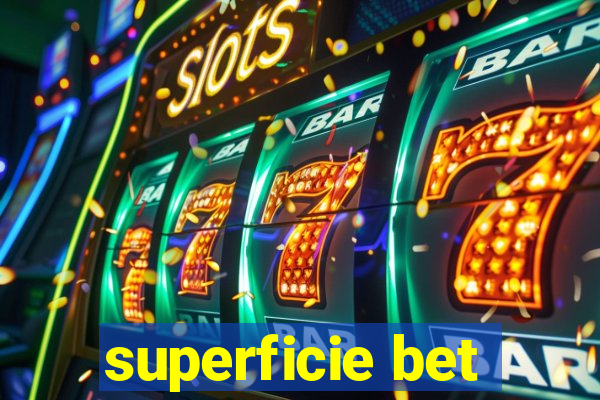 superficie bet