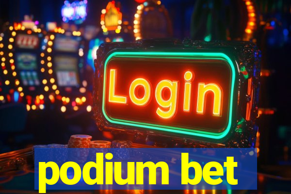 podium bet