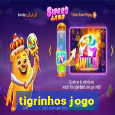 tigrinhos jogo