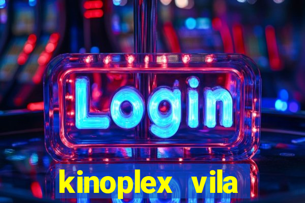 kinoplex vila olímpia programação