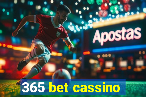 365 bet cassino