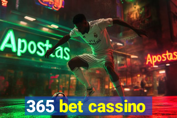 365 bet cassino