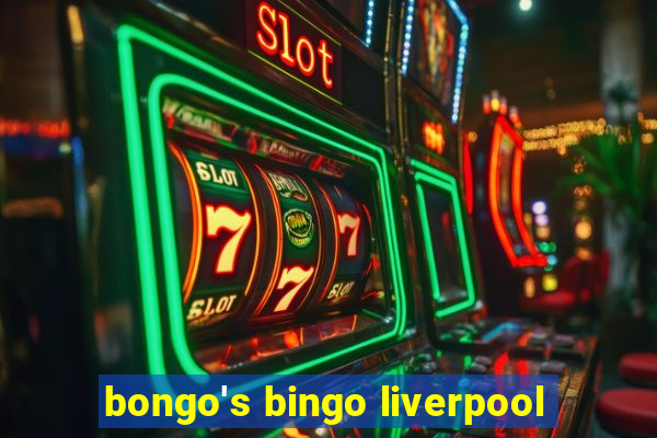 bongo's bingo liverpool