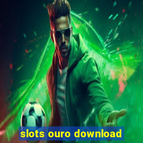 slots ouro download