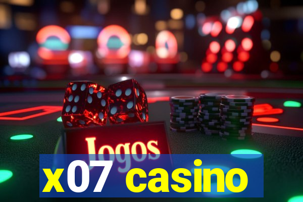 x07 casino