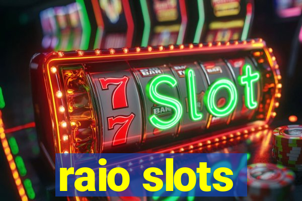 raio slots