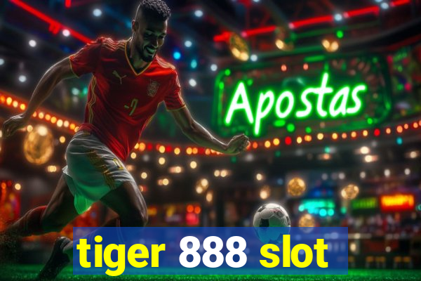 tiger 888 slot