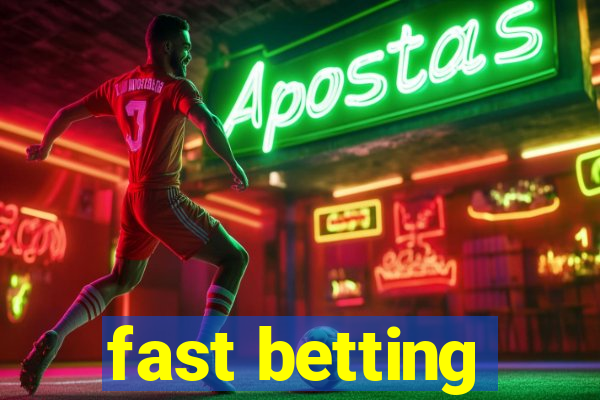 fast betting