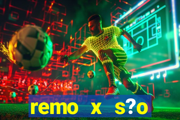 remo x s?o bernardo palpite