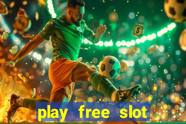 play free slot games no download