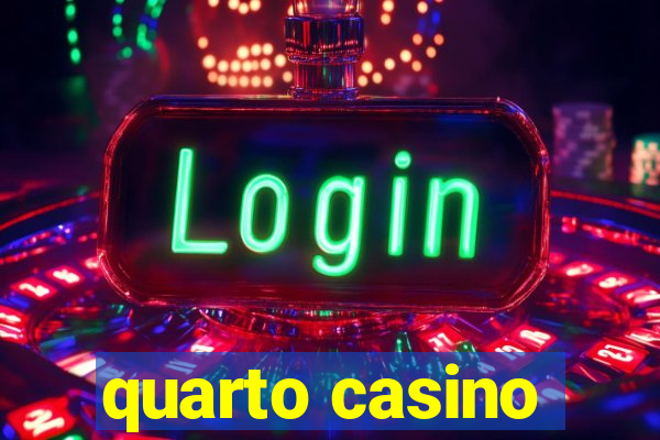 quarto casino