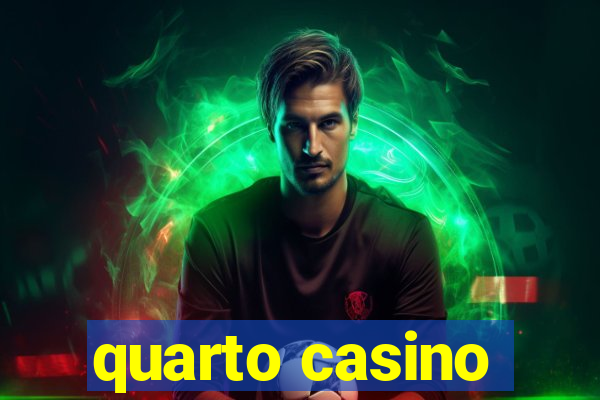 quarto casino