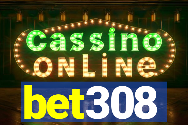 bet308