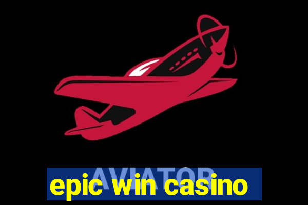 epic win casino