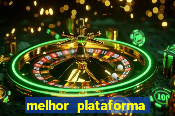 melhor plataforma para jogar o tigrinho