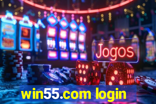 win55.com login