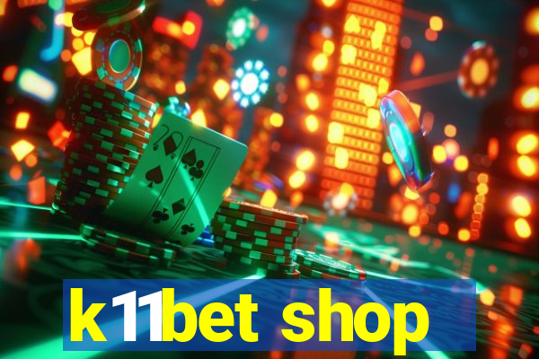 k11bet shop