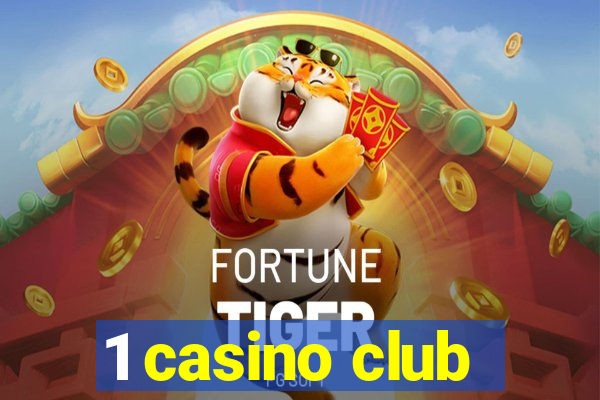 1 casino club