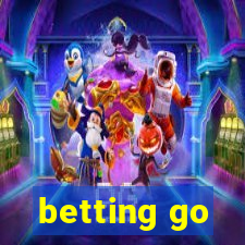 betting go