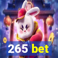 265 bet