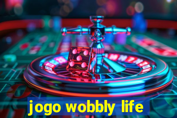 jogo wobbly life