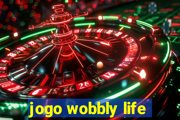 jogo wobbly life