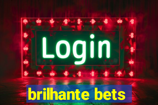 brilhante bets