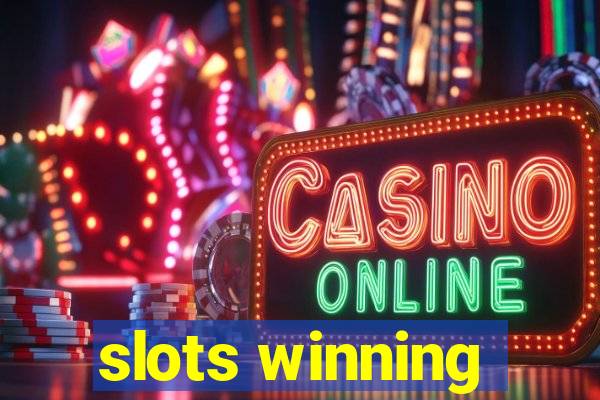 slots winning