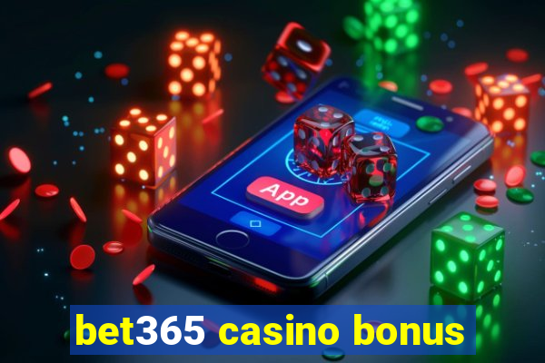 bet365 casino bonus